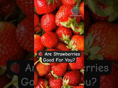 🍓 Are Strawberries Good For You? Strawberries Health Benefits #nutritionfacts